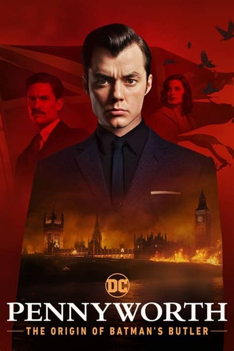 Pennyworth: The Origin of Batman's Butler .